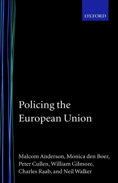 Policing the European Union, Hardback Book