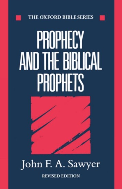 Prophecy and the Biblical Prophets, Paperback / softback Book