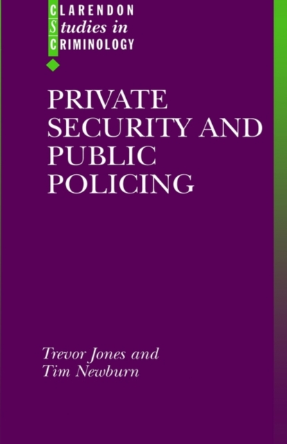 Private Security and Public Policing, Hardback Book