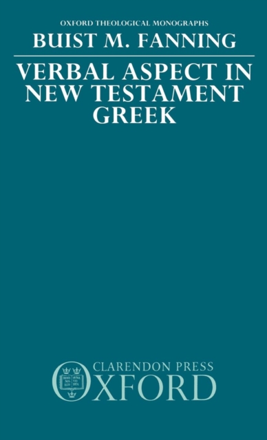 Verbal Aspect in New Testament Greek, Hardback Book