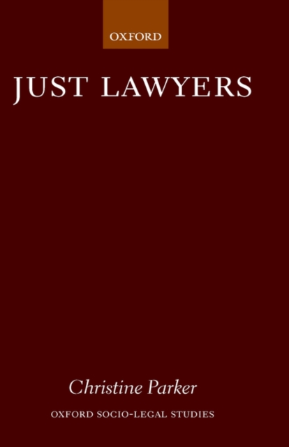 Just Lawyers : Regulation and Access to Justice, Hardback Book