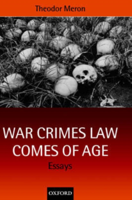 War Crimes Law Comes of Age : Essays, Hardback Book