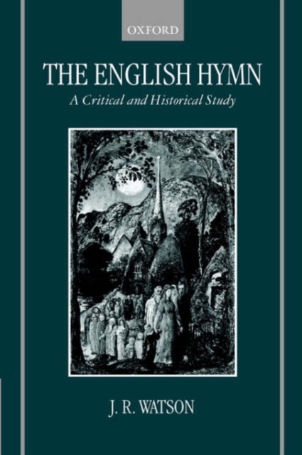 The English Hymn : A Critical and Historical Study, Paperback / softback Book
