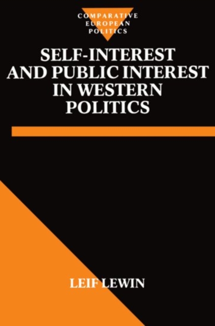 Self-Interest and Public Interest in Western Politics, Paperback / softback Book