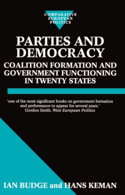 Parties and Democracy : Coalition Formation and Government Functioning in Twenty States, Paperback / softback Book