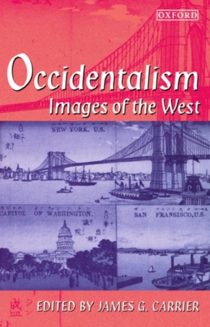 Occidentalism : Images of the West, Paperback / softback Book
