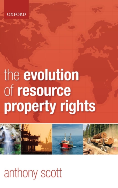 The Evolution of Resource Property Rights, Hardback Book