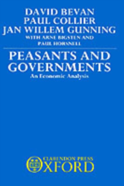 Peasants and Governments : An Economic Analysis, Hardback Book