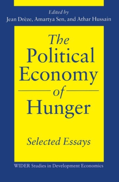 The Political Economy of Hunger: Selected Essays, Paperback / softback Book