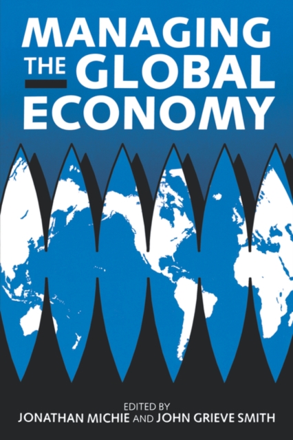 Managing the Global Economy, Paperback / softback Book