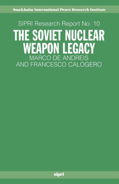 The Soviet Nuclear Weapon Legacy, Paperback Book