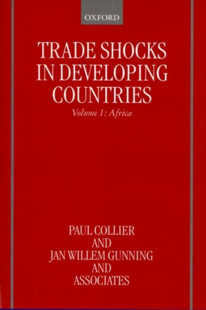 Trade Shocks in Developing Countries: Volume I: Africa, Hardback Book