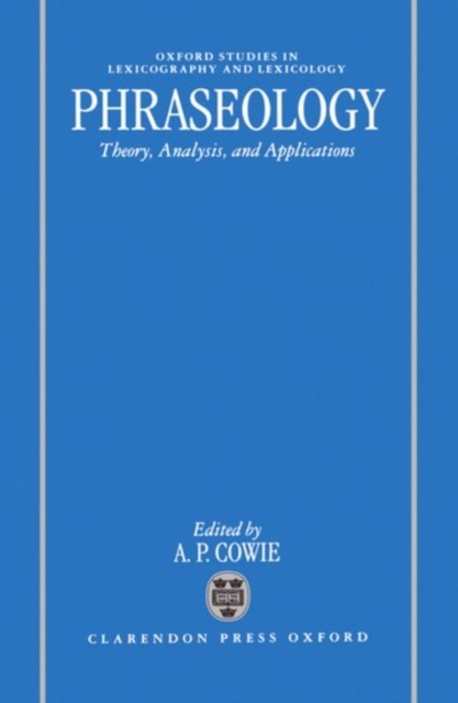 Phraseology : Theory, Analysis, and Applications, Hardback Book
