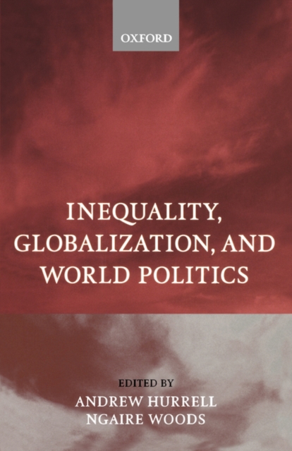 Inequality, Globalization, and World Politics, Paperback / softback Book