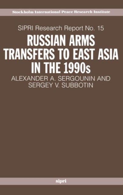 Russian Arms Transfers to East Asia in the 1990s, Paperback Book