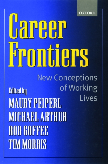 Career Frontiers : New Conceptions of Working Lives, Hardback Book