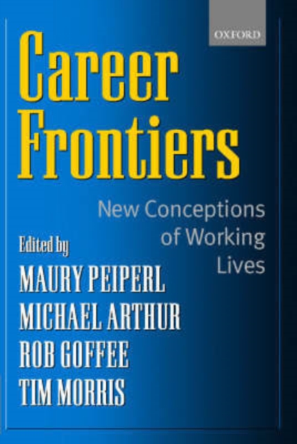 Career Frontiers : New Conceptions of Working Lives, Paperback / softback Book