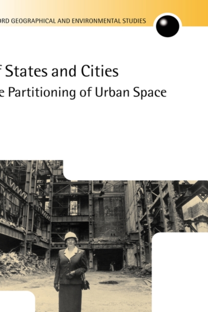 Of States and Cities : The Partitioning of Urban Space, Hardback Book