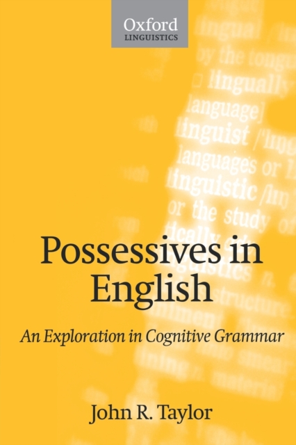 Possessives in English : An Exploration in Cognitive Grammar, Paperback / softback Book