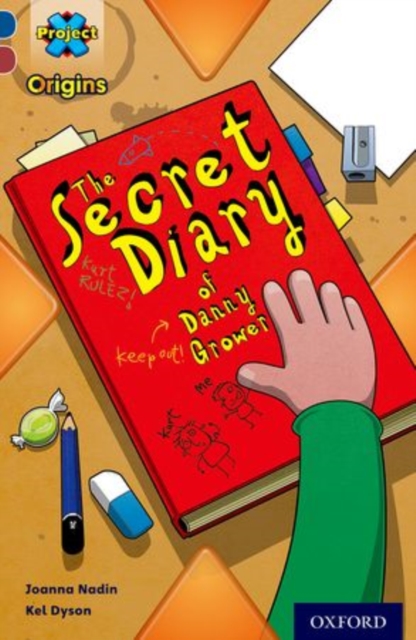 Project X Origins: Dark Blue Book Band, Oxford Level 15: Top Secret: The Secret Diary of Danny Grower, Paperback / softback Book