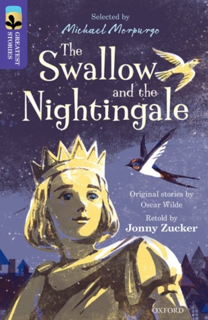 Oxford Reading Tree TreeTops Greatest Stories: Oxford Level 11: The Swallow and the Nightingale, Paperback / softback Book