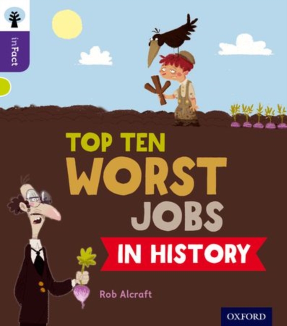 Oxford Reading Tree inFact: Level 11: Top Ten Worst Jobs in History, Paperback / softback Book