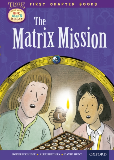 Read with Biff, Chip and Kipper Time Chronicles: First Chapter Books: The Matrix Mission, EPUB eBook