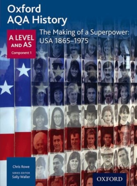 Oxford AQA History for A Level: The Making of a Superpower: USA 1865-1975, Paperback / softback Book