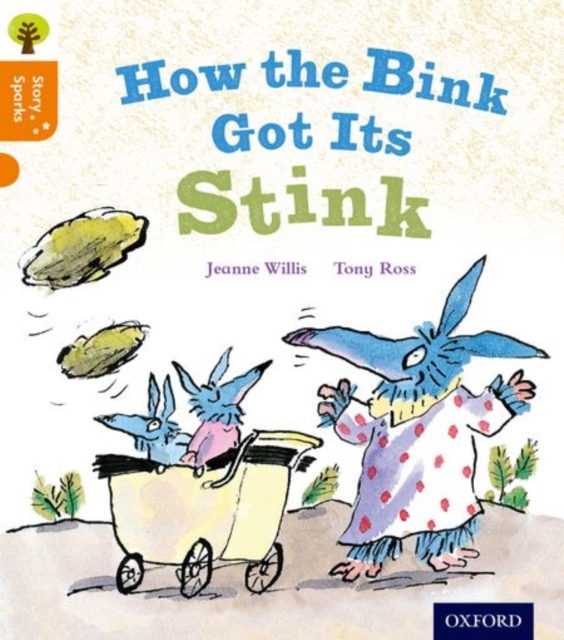 Oxford Reading Tree Story Sparks: Oxford Level 6: How the Bink Got Its Stink, Paperback / softback Book
