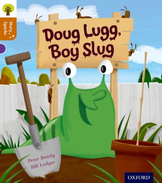 Oxford Reading Tree Story Sparks: Oxford Level 8: Doug Lugg, Boy Slug, Paperback / softback Book
