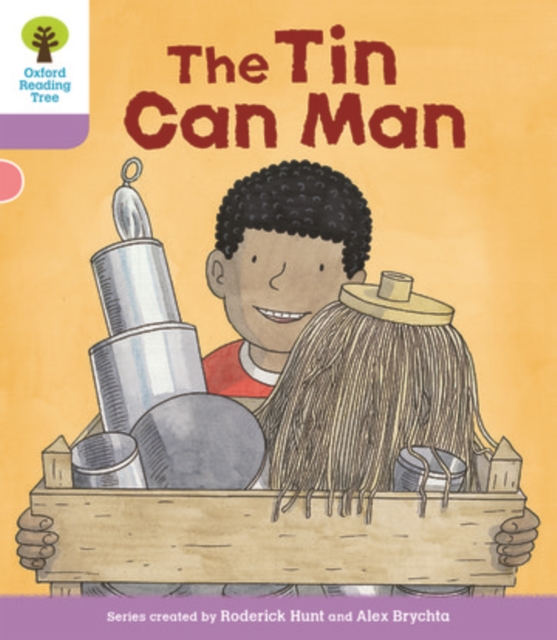 Oxford Reading Tree Biff, Chip and Kipper Stories Decode and Develop: Level 1+: The Tin Can Man, Paperback / softback Book