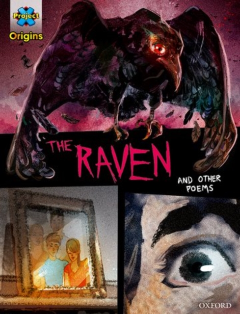 Project X Origins Graphic Texts: Dark Red+ Book Band, Oxford Level 19: The Raven and other poems, Paperback / softback Book