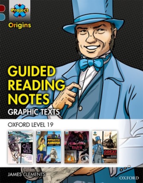 Project X Origins Graphic Texts: Dark Red+ Book Band, Oxford Level 19: Guided Reading Notes, Paperback / softback Book