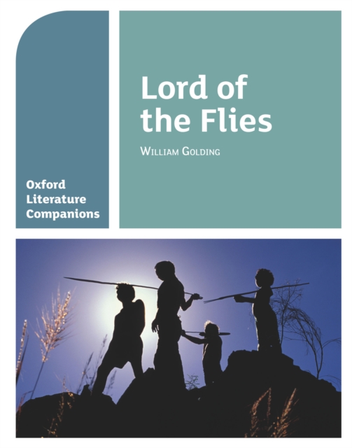 Oxford Literature Companions: Lord of the Flies, PDF eBook