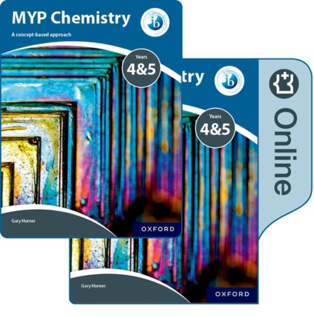 MYP Chemistry Years 4&5: a Concept-Based Approach: Print and Online Pack, Multiple-component retail product Book