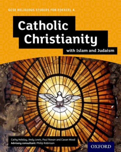 GCSE Religious Studies for Edexcel A: Catholic Christianity with Islam and Judaism Student Book, Paperback / softback Book