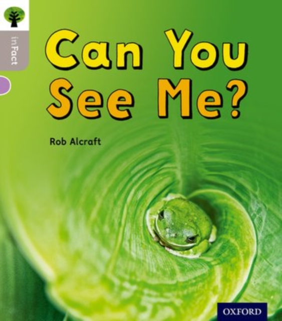 Oxford Reading Tree inFact: Oxford Level 1: Can You See Me?, Paperback / softback Book