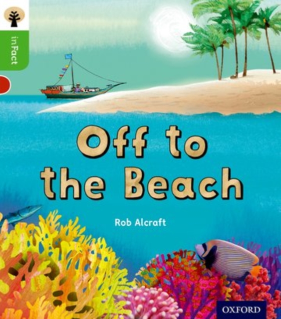 Oxford Reading Tree inFact: Oxford Level 2: Off to the Beach, Paperback / softback Book
