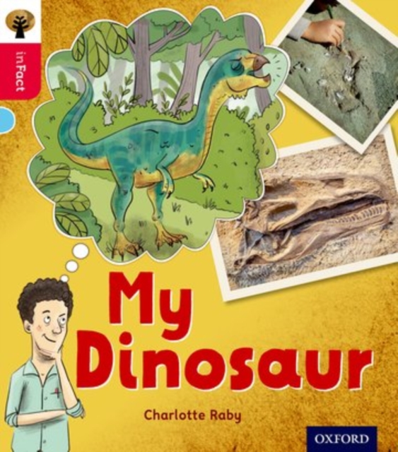 Oxford Reading Tree inFact: Oxford Level 4: My Dinosaur, Paperback / softback Book