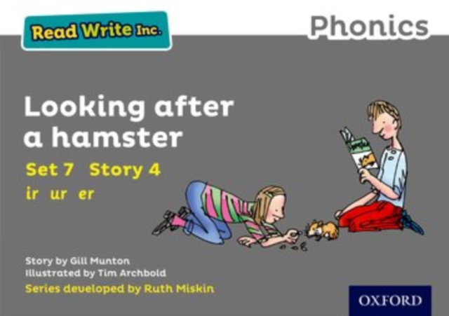 Read Write Inc. Phonics: Looking After a Hamster (Grey Set 7 Storybook 4), Paperback / softback Book