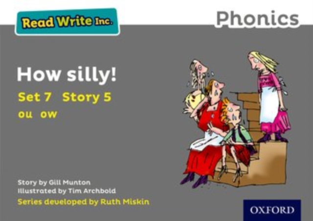 Read Write Inc. Phonics: How Silly! (Grey Set 7 Storybook 5), Paperback / softback Book