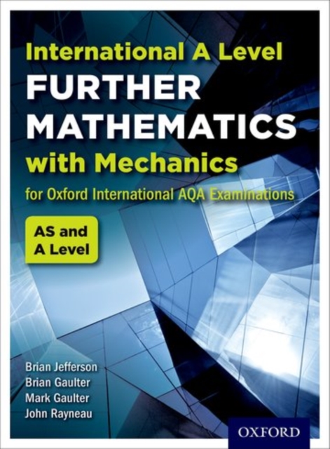 Oxford International AQA Examinations: International A Level Further Mathematics with Mechanics, Paperback / softback Book