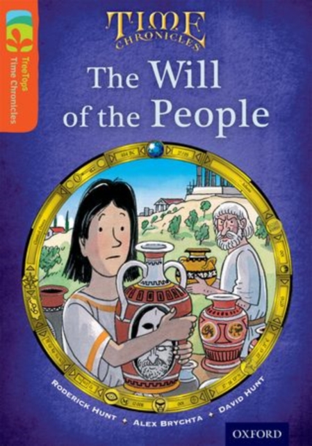 Oxford Reading Tree TreeTops Time Chronicles: Level 13: The Will Of The People, Paperback / softback Book