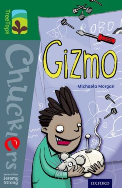 Oxford Reading Tree TreeTops Chucklers: Level 12: Gizmo, Paperback / softback Book