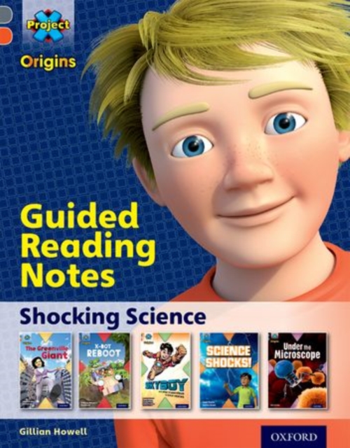 Project X Origins: Grey Book Band, Oxford Level 13: Shocking Science: Guided reading notes, Paperback / softback Book