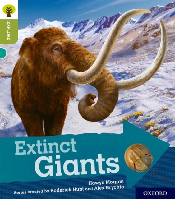 Oxford Reading Tree Explore with Biff, Chip and Kipper: Oxford Level 7: Extinct Giants, Paperback / softback Book