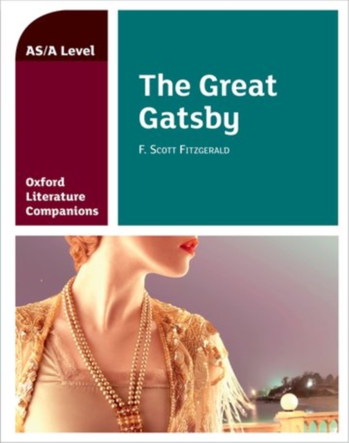 Oxford Literature Companions: The Great Gatsby, Paperback / softback Book