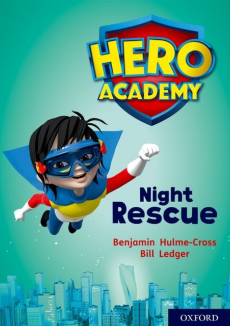 Hero Academy: Oxford Level 9, Gold Book Band: Night Rescue, Paperback / softback Book