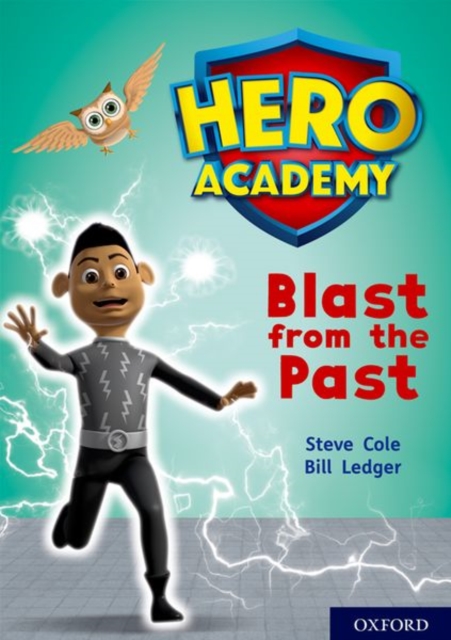 Hero Academy: Oxford Level 10, White Book Band: Blast from the Past, Paperback / softback Book