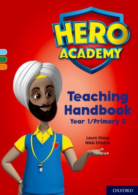 Hero Academy: Oxford Levels 4-6, Light Blue-Orange Book Bands: Teaching Handbook Year 1/Primary 2, Paperback / softback Book